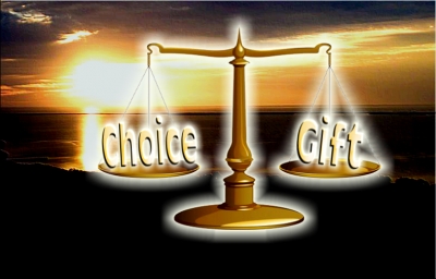 Choice or girft